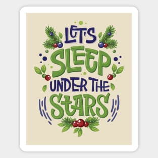 let s sleep under the stars Magnet